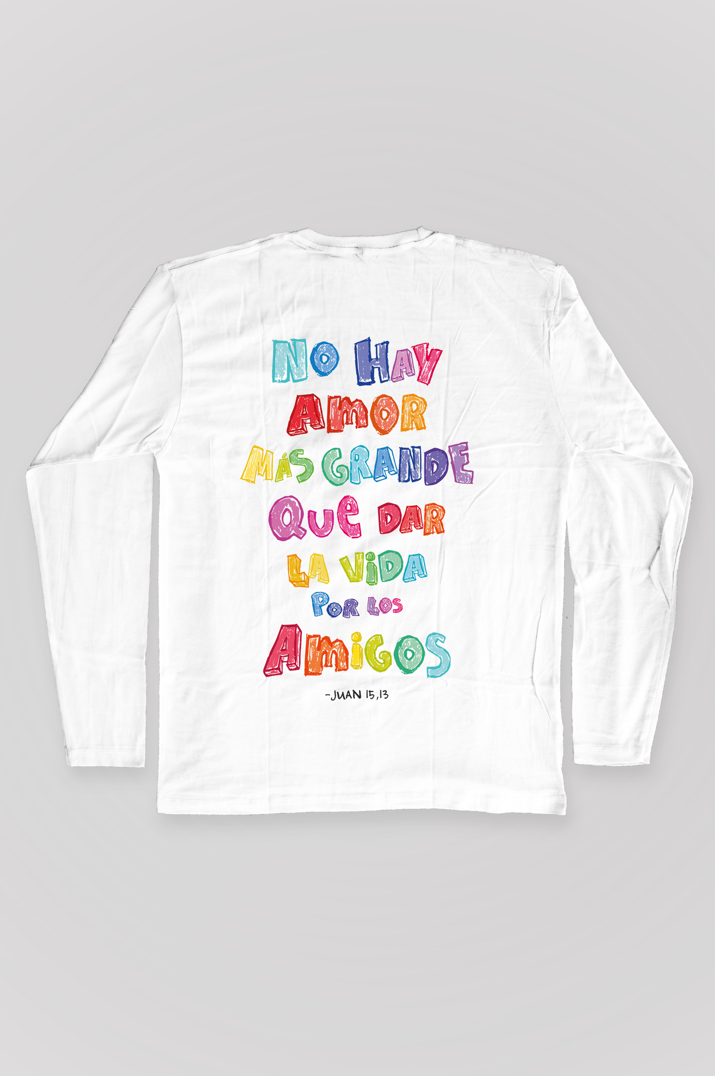 Playera manga larga DAR LA VIDA POR LOS AMIGOS Joyful Letters