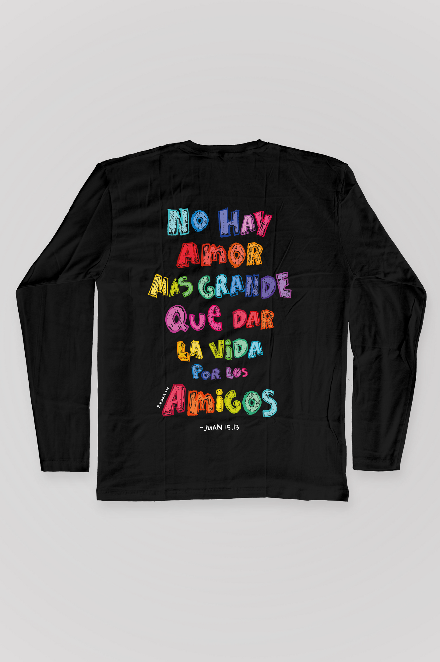 Playera manga larga DAR LA VIDA POR LOS AMIGOS Joyful Letters