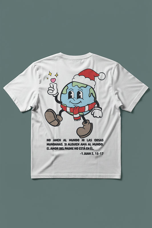 Playera NO AMEN AL MUNDO — 1 Juan 2, 15–17 - Navidad