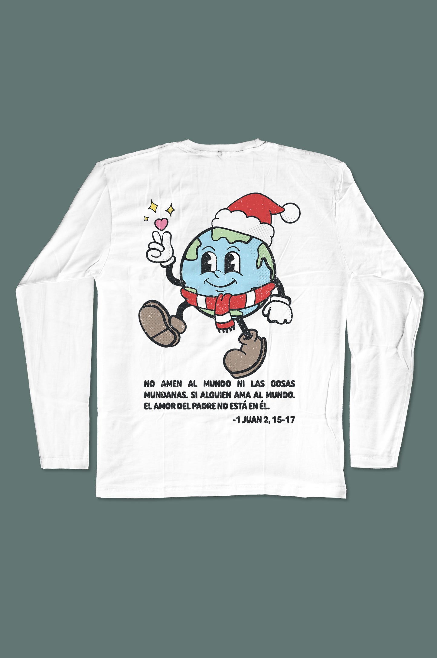 Playera manga larga NO AMEN AL MUNDO — 1 Juan 2, 15–17 - Navidad