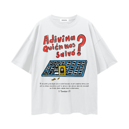 Playera "Adivina Quién Nos Salvó" Blanca | Hosanna