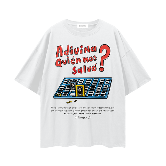 Playera "Adivina Quién Nos Salvó" Blanca | Hosanna