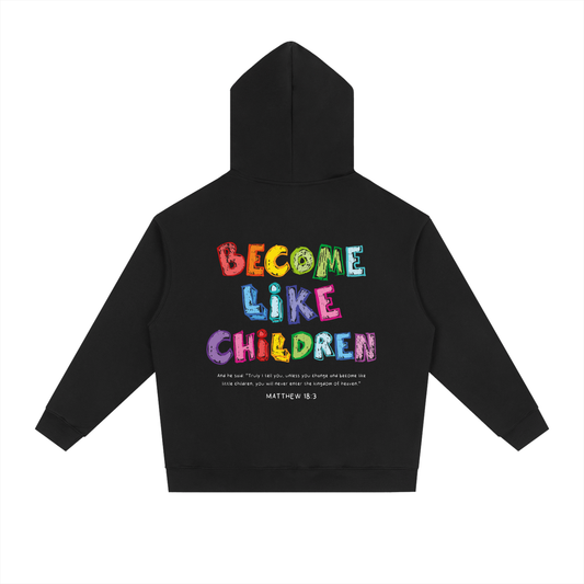 Hoodie "Become Like Children" Negra | Hosanna