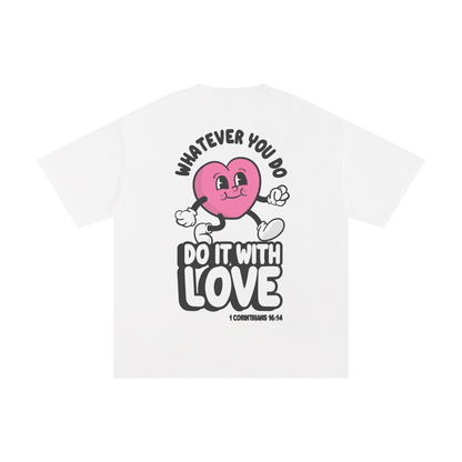 "Do it with Love" T-shirt White | Hosanna