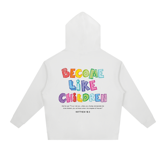 Hoodie "Become Like Children" Blanca | Hosanna