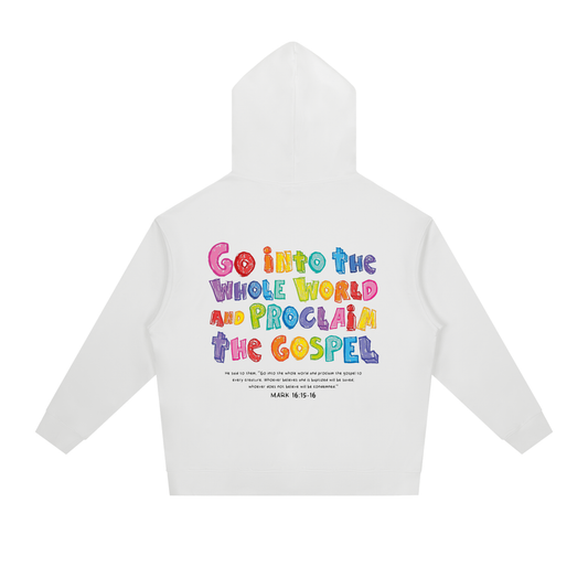 Hoodie "Go Into The Whole World" Blanca | Hosanna