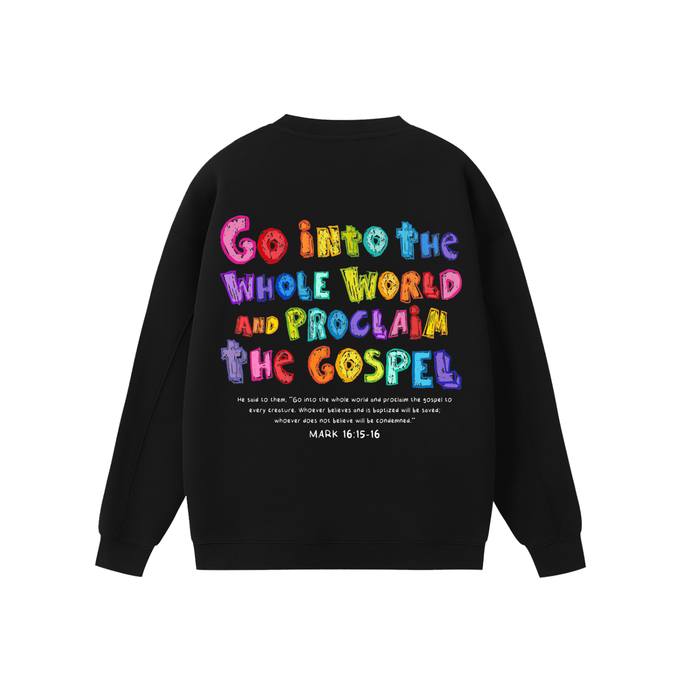 Sudadera  "Go Into The Whole World" Negra| Hosanna