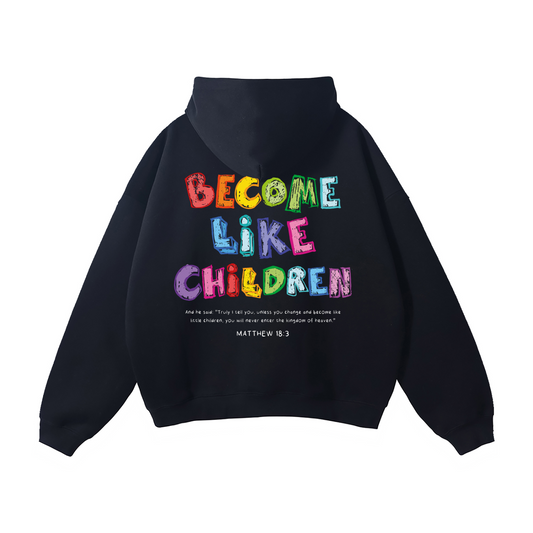 Hoodie " Become Like Children "Negro" | Hosanna