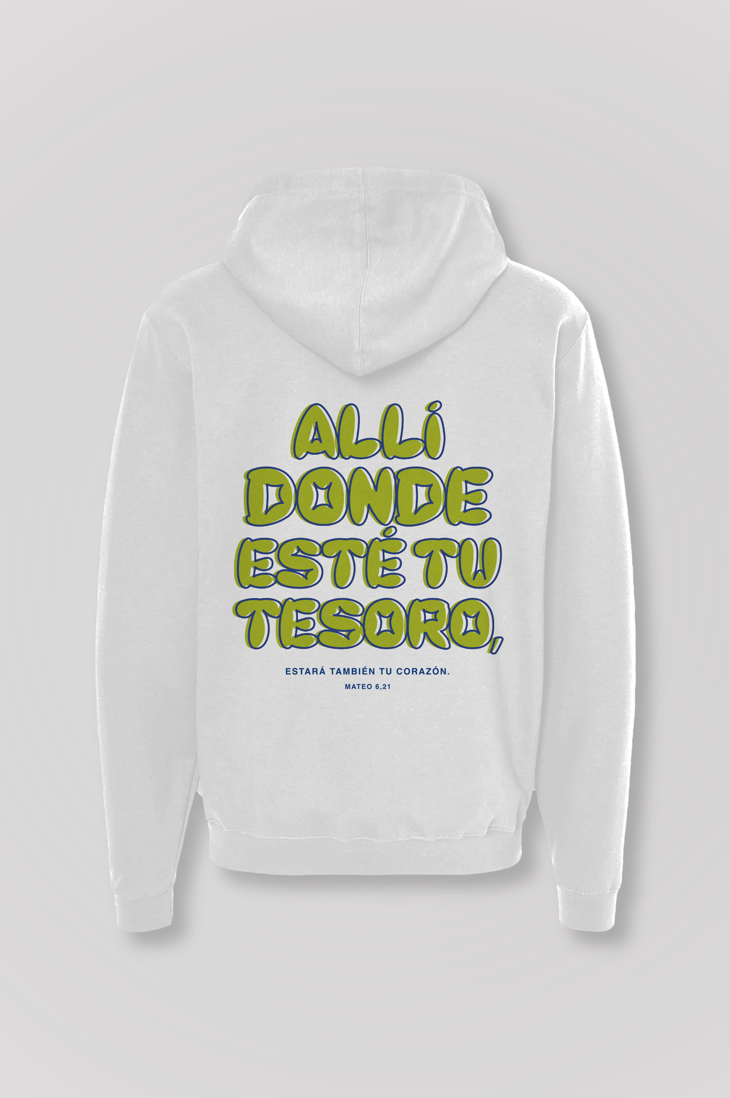 Hoodie ALLÍ DONDE ESTÉ TU TESORO