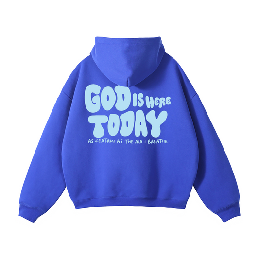 Hoodie "God is Here Today" | Hosanna