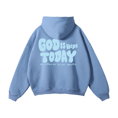 Hoodie "God is Here Today" | Hosanna