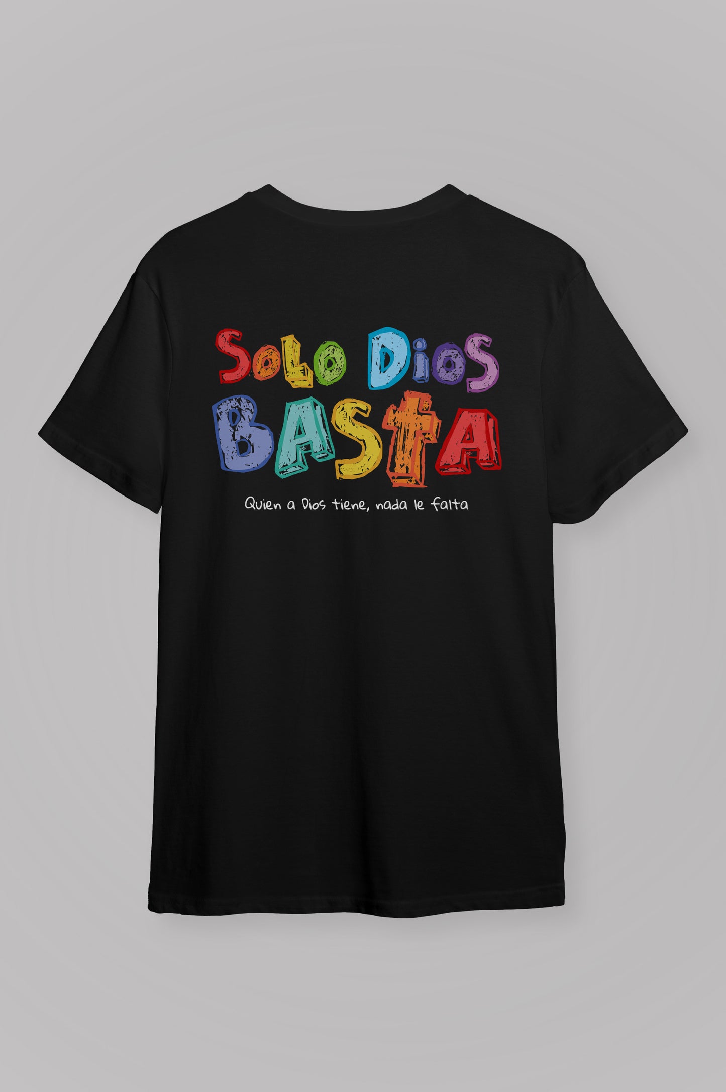 Playera SOLO DIOS BASTA Joyful Letters
