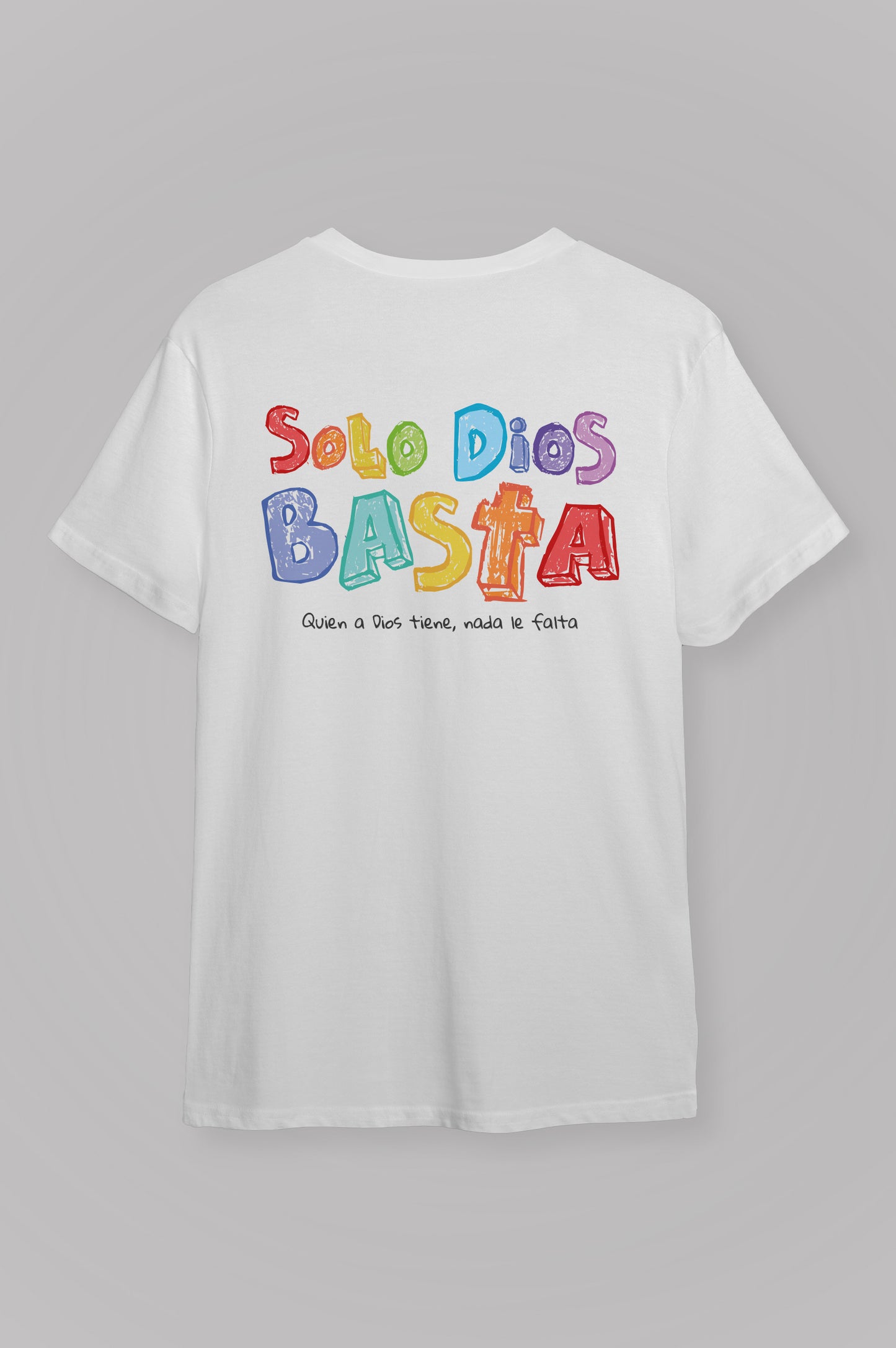 Playera SOLO DIOS BASTA Joyful Letters