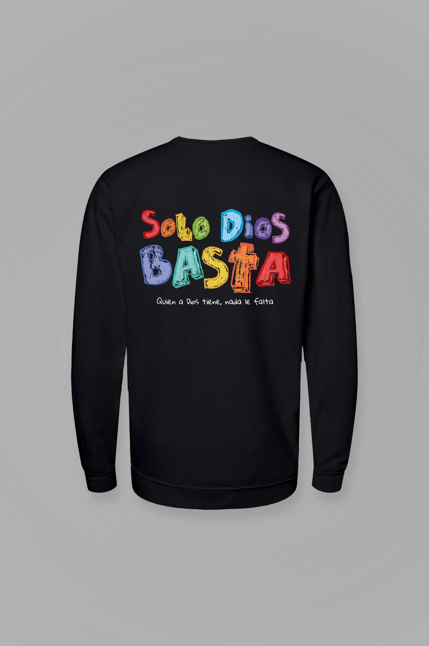 Sudadera básica SOLO DIOS BASTA Joyful Letters