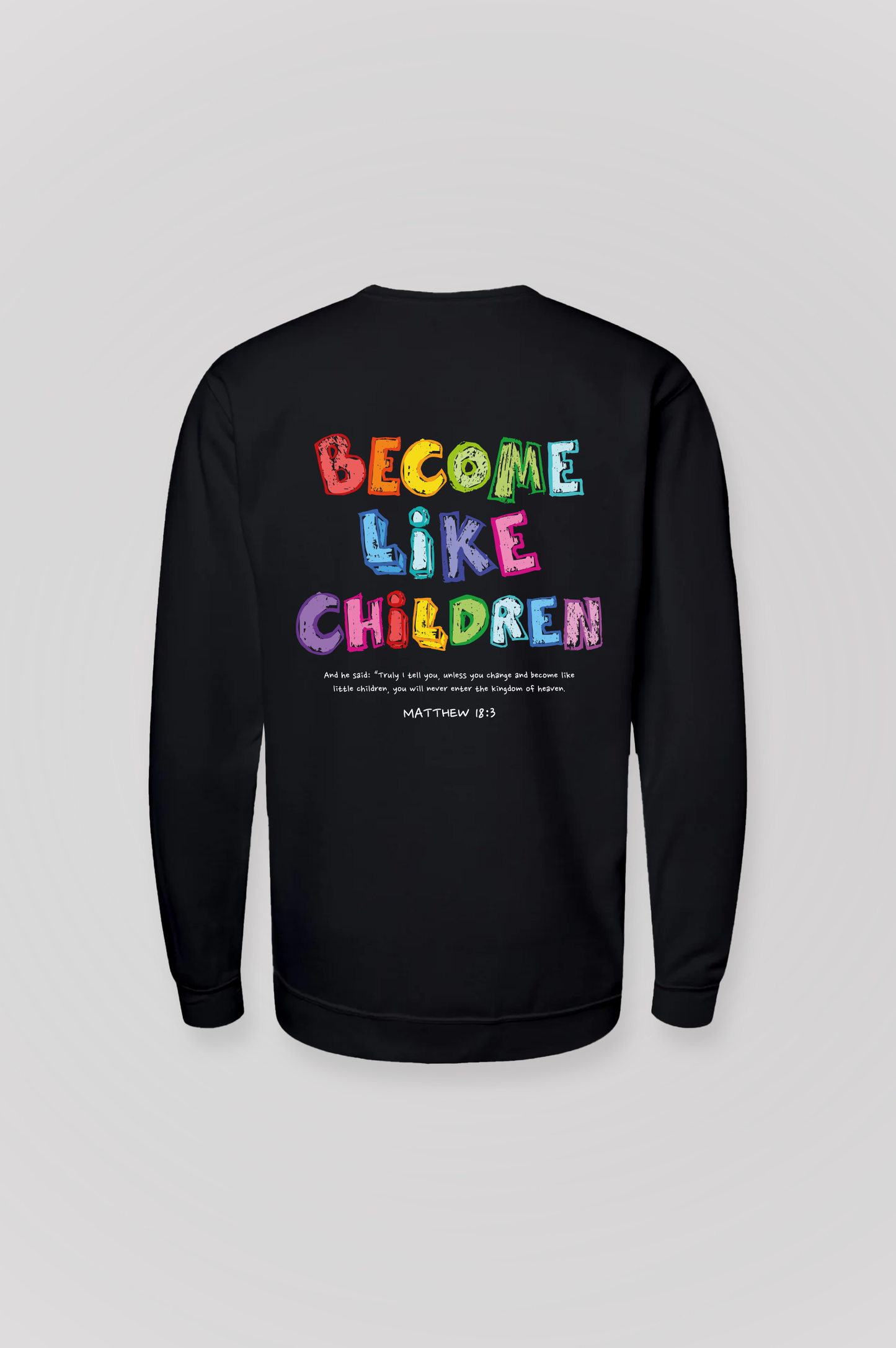 Sudadera básica BECOME LIKE CHILDREN Joyful Letters