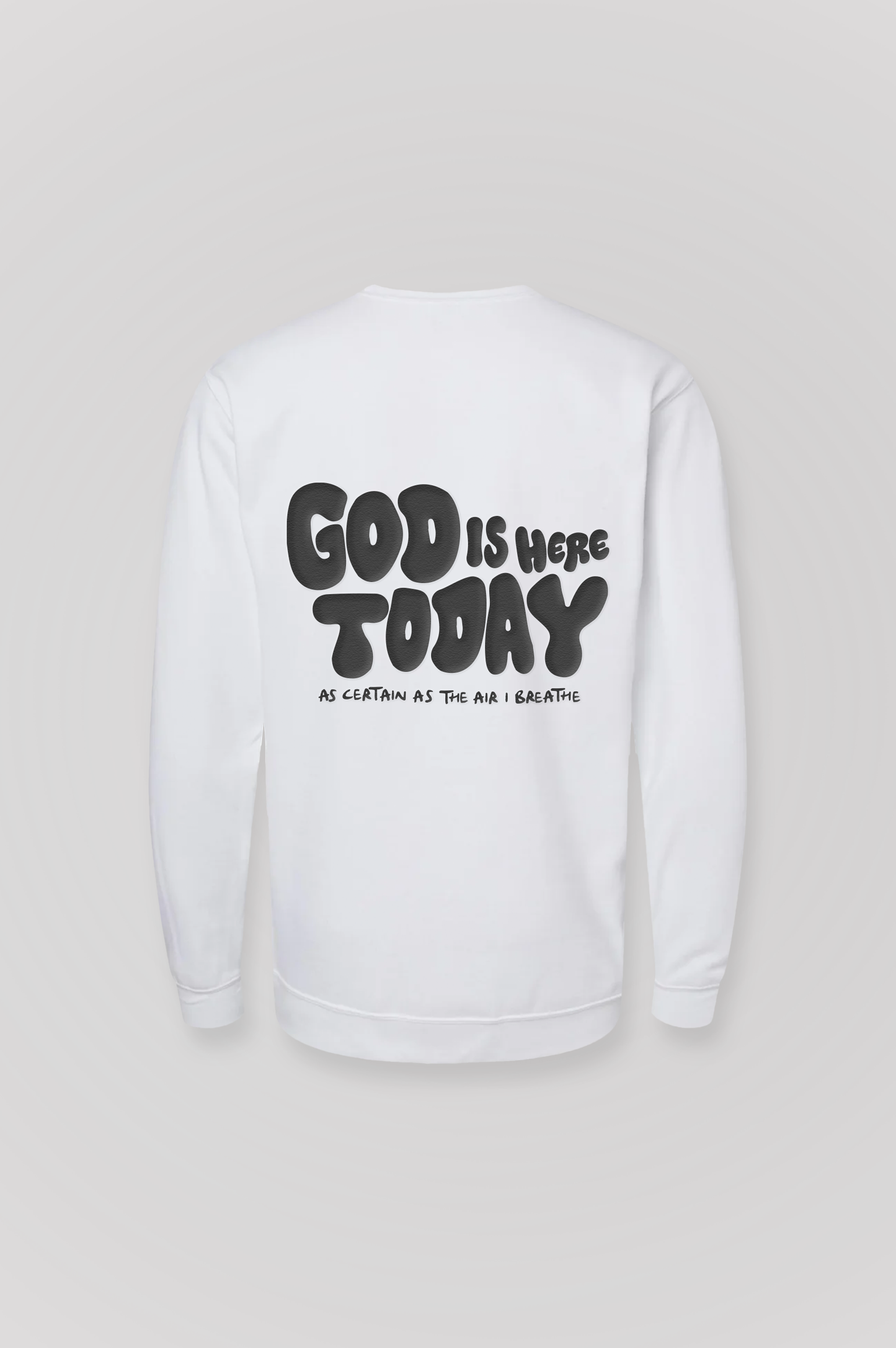 Sudadera básica GOD IS HERE TODAY