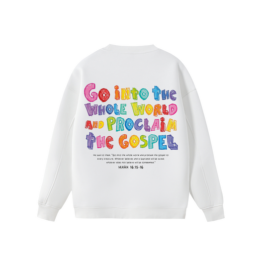 Sudadera  "Go Into The Whole World" Blanca | Hosanna