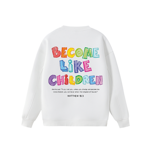 Sudadera "Become Like Children" Blanca | Hosanna