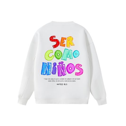 Sudadera "Ser como Niños" Blanca | Hosanna